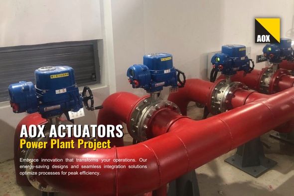 AOX Actuators များဖြင့် ဓာတ်အားပေးစက်ရုံများကို အားကောင်းစေခြင်း။