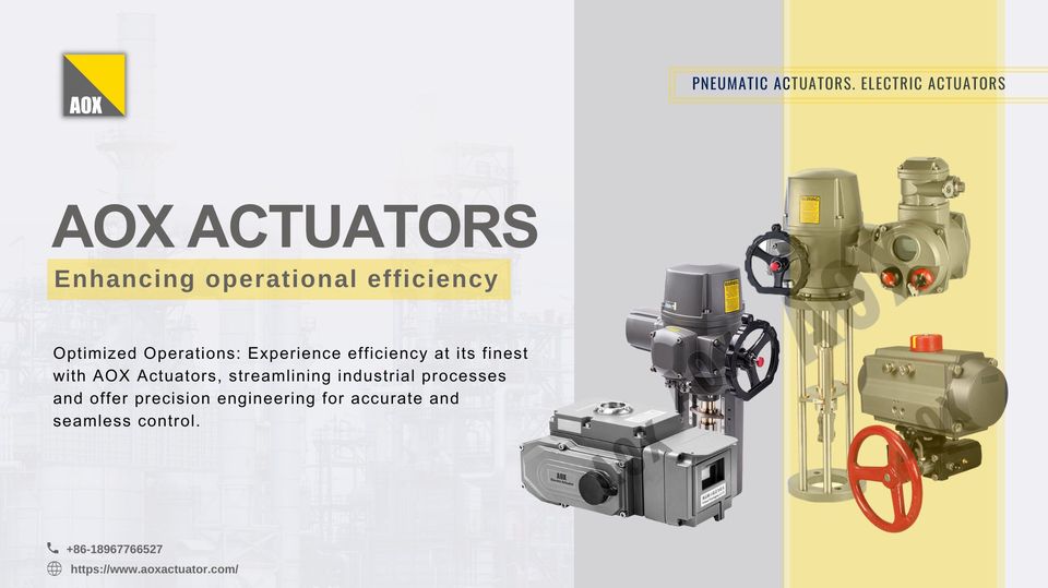 AOX Actuators စွမ်းဆောင်ရည်ကို ပြန်လည်သတ်မှတ်သည်။